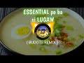 Essential po ba si lugaw remix  dj lenard viral memes lugaw budots dance