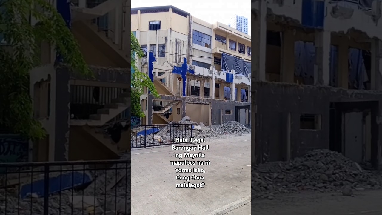 hala illegal barangay hall sa maynila mapulbos na ni yorme isko, cong chua malalagot?