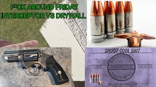 1st FAFO Friday. 9mm Interceptor VS drywall