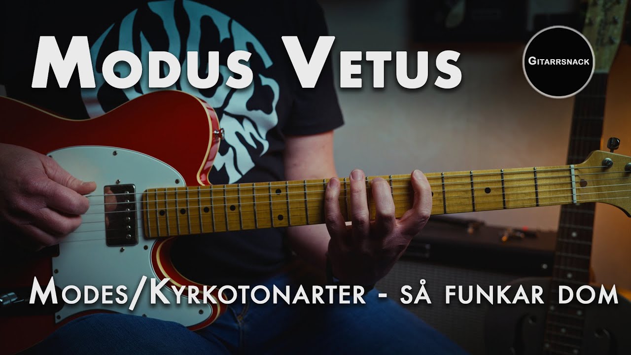 Modes/Kyrkotonarter - Så som jag önskar att jag hade lärt mig dom när jag började spela