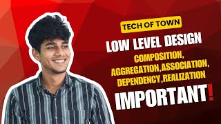 LLD- Association, Aggregation, Composition, Dependency, Realization  @TechOfTown #tamil