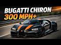 The Bugatti Chiron Super Sport 300+ – The Hypercar That Broke the 300 MPH Barrier