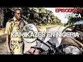 LOS PELIGROS DE NIGERIA | Vuelta al mundo en moto | África #43