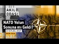 NATO Yolun Sonuna mı Geldi? | Akıl Odası – B08/S06