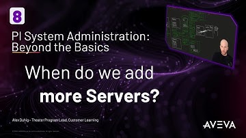 PI System Admin: Beyond the Basics - When do we Add More Servers?