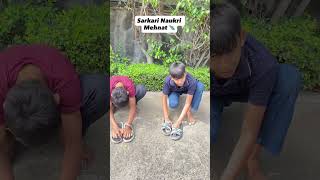 Sarkari Naukri mehnat 🩴 #short #viral #comedy #shorts