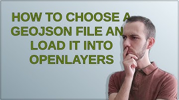 How to choose a GeoJSON file and load it into OpenLayers