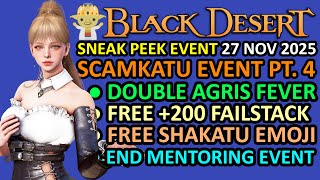 Free Shakatu Emoji, 200 Fs, Double Agris Fever, Guild Event Bdo Sneak Peek Event 27 Nov 2025