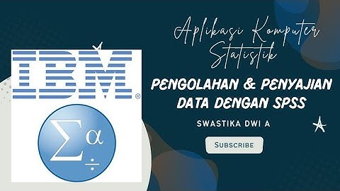 PENGOLAHAN & PENYAJIAN DATA DENGAN SPSS (2)