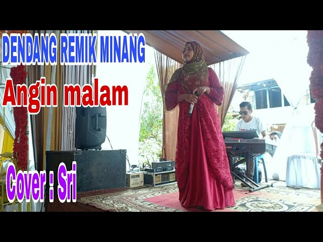 DENDANG REMIK MINANG - ANGIN MALAM | COVER SRI || AULIA MUSIK - ZUS SANDY class=