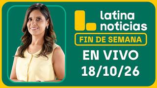 LATINA NOTICIAS MATINAL - DOMINGO 18 DE OCTUBRE DE 2026