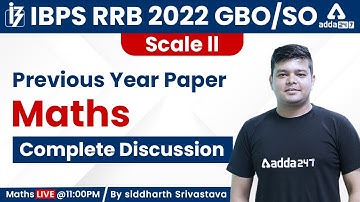 IBPS RRB 2022 GBO/SO Scale-II | Previous Year Paper Discussion | Maths by Siddharth Srivastava