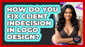 How Do You Fix Client Indecision In Logo Design? - Graphic Design Nerd