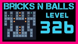 Bricks N Balls Level 326                No Power-Ups