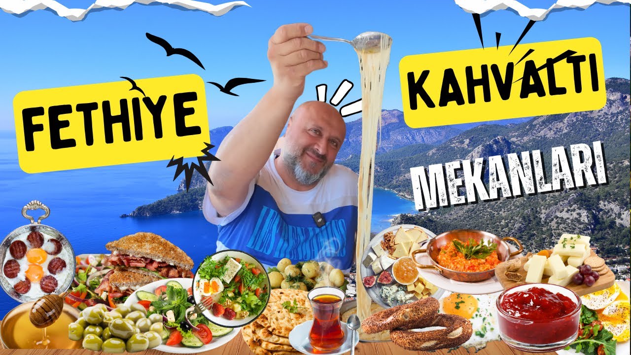 Yaz Tatili İçin Kahvaltı Rehberi: Fethiye’nin Lezzet Durakları