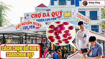 CÁCH CHỌN MUA ĐÁ RUBY CABOCHON ĐẸP TẠI CHỢ