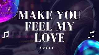 Adele  Make You Feel My Love  s 2024 adele s  makeyoufeelmylove deephousemix 