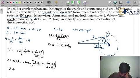 N1: Connecting Rod Velocity & Acceleration | Kinematic & Dynamics Analysis of Slider Crank | GATE