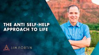The Anti-Self-Help Approach To Life | EP 520