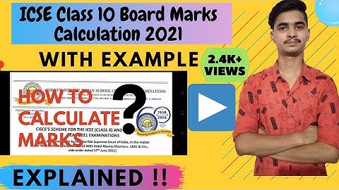 ICSE Class 10 Marking Scheme 2021 | How Marks will be Calculated ? | ICSE Latest News |