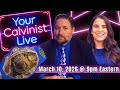 YourCalvinist Live With Keith Jennifer Foskey Q A March 10 2026