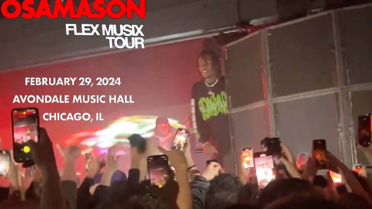 osamason-flex-musix-tour-chicago-il-2-29-2024-youtube