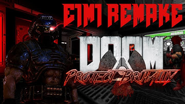 E1M1 Remake: Doom 3 Style by Deimos Anomaly - PROJECT BRUTALITY