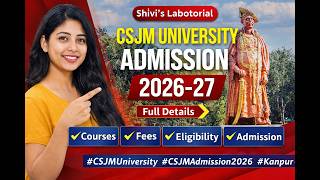 CSJM University Admission 2026-27 | Courses, Fees, Eligibility & Complete Admission Process