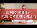 Comment fonctionne une connexion satellite  paroles dexperts