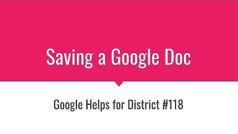 Saving a Google Doc.webm