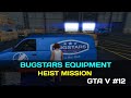 Bugstars equipmen heist gta 5 12