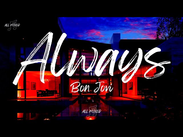 Bon Jovi - Always (Lyrics) class=