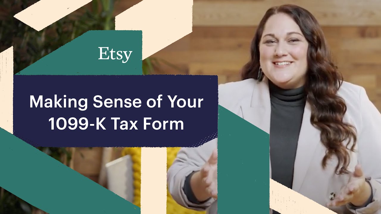 Etsy Sellers Learn How to Make Sense of Your 2022 1099K Tax Form YouTube