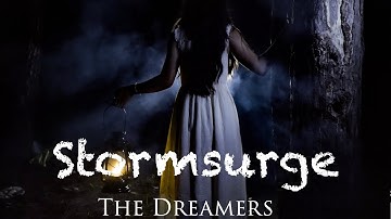 STORMSURGE // THE DREAMERS // official music video 