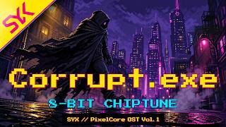Corrupt.exe | Retro 8-Bit | PixelCore OST Vol. 1