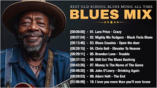 BLUES MIX [Lyric Album] - Top Slow Blues Music Playlist - Best Old School Blues Music All Time