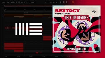SIDEPIECE - Sextacy (Ableton Remake)