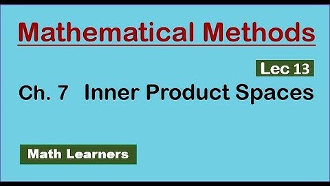 Ch 7 Inner product spaces Lec 13 Exercise 7.2 for ADP, BSc, BS Mathematics