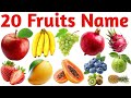 फलों के नाम | 20 Fruits Name for Kids | Learn Fruit Names in English with Pictures and Sounds