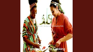 Groovy Moods for Quarantine Chefs