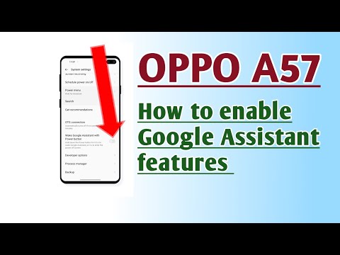 OPPO A57 How to enable Google Assistant features
