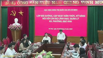 Bồi dưỡng, cập nhật kiến thức, kỹ năng đối với cán bộ lãnh đạo, quản lý xã, phường-chiều 07/09/2025