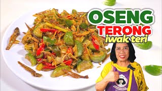 Masakan Simpel Murah Meriah Bikin Ludes Nasi -- Resep Oseng Terong Iwak Teri Maknyuus