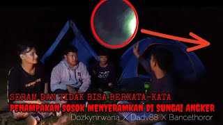 CAMPING HOROR‼️‼️ TEREKAM SOSOK MENYERAMKAN SAAT MENELUSURI SUNGAI ANGKER PEMAKAN KORB4N 