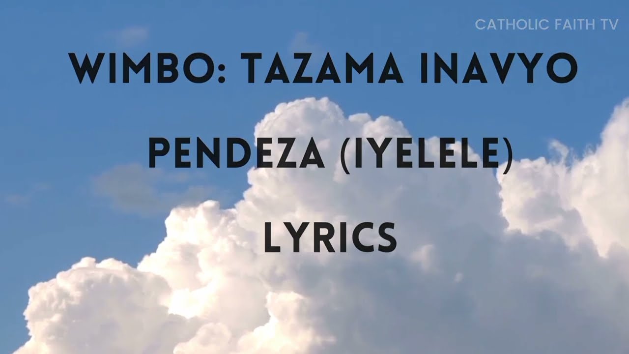 Tazama Inavyo Pendeza Lyrics Iyelele 