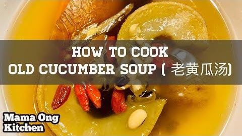 How to cook Old Cucumber Soup / 老黄瓜汤 (Step by Step)