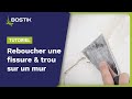 Tutoriel  comment reboucher une fissure ou un trou sur un mur  bostik