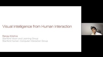 "Visual Intelligence from Human Learning," by Ranjay Krishna, Stanford University, July 2, 2021