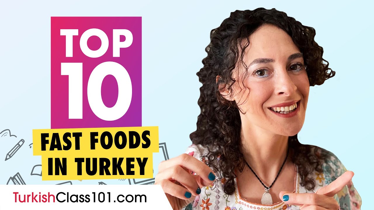 top-10-fast-foods-in-turkey-turkish-culture-youtube