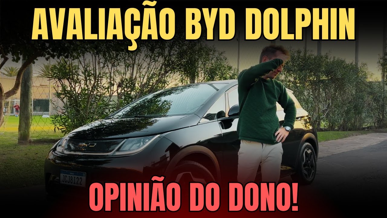 AVALIAÇÃO Byd Dolphin OPINIÃO DO DONO. Depois de 7.000km, EU ME ARREPENDI?
